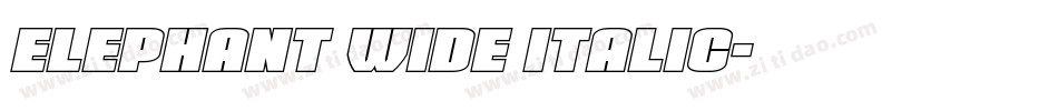 Elephant Wide Italic字体转换